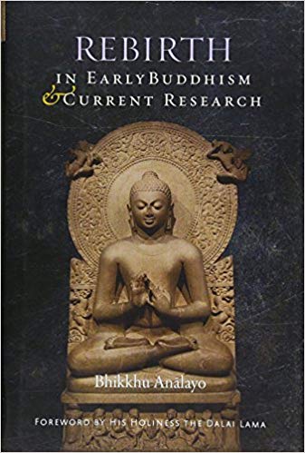 Rebirth in Early Buddhism and Current Research